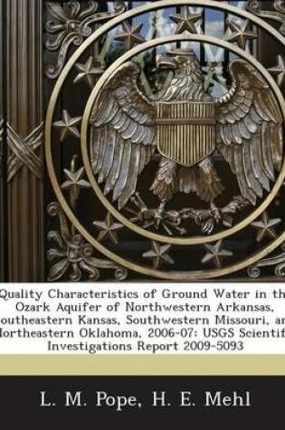 Cover of Quality Characteristics of Ground Water in the Ozark Aquifer of Northwestern Arkansas, Southeastern Kansas, Southwestern Missouri, and Northeastern Ok