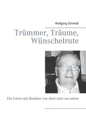 Book cover for Trümmer, Träume, Wünschelrute