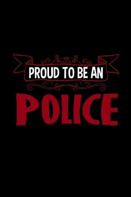 Book cover for Proud to be a police