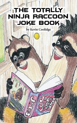 Book cover for The Totally Ninja Raccoon Joke Book