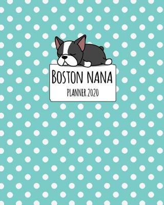 Book cover for Boston Nana Planner 2020