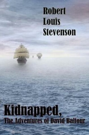 Cover of Kidnapped, The Adventures of David Balfour