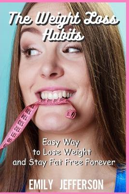 Book cover for The Weight Loss Habits