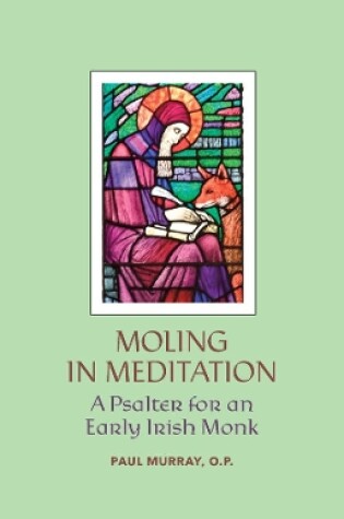 Cover of Moling in Meditation – A Psalter for an Early Irish Monk