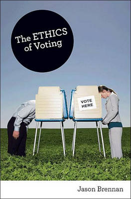 Book cover for The Ethics of Voting