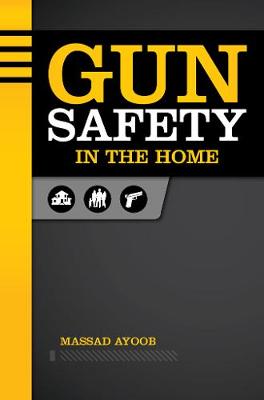 Book cover for Gun Safety in the Home