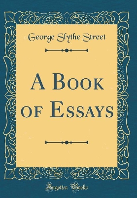 Book cover for A Book of Essays (Classic Reprint)