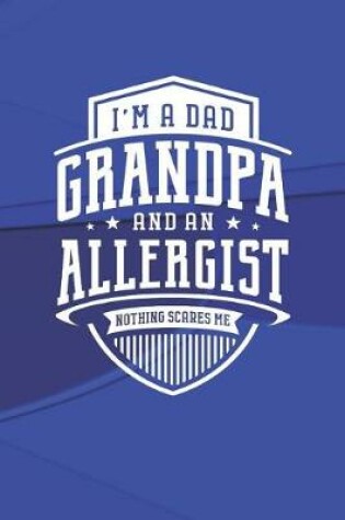 Cover of I'm A Dad Grandpa & An Allergist Nothing Scares Me