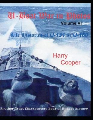 Book cover for U-Boat War in Photos (Vol. VI)