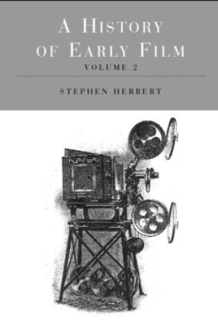 Cover of A History of Early Film V2