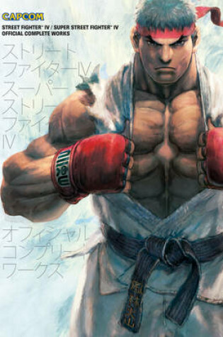 Cover of Street Fighter IV & Super Street Fighter IV: Official Complete Works