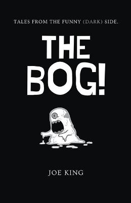 Book cover for The Bog!