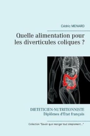 Cover of Quelle alimentation pour les diverticules coliques ?