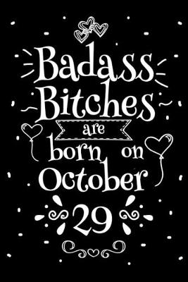 Book cover for Badass Bitches Are Born On October 29