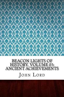 Book cover for Beacon Lights of History, Volume 03