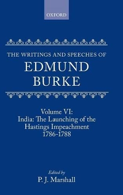 Cover of Volume VI: India: The Launching of the Hastings Impeachment 1786-1788