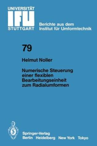 Cover of Numerische Steuerung Einer Flexiblen Bearbeitungseinheit Zum Radialumformen