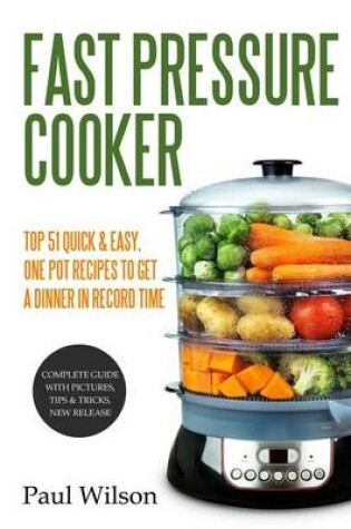 Cover of Fast Pressure Cooker