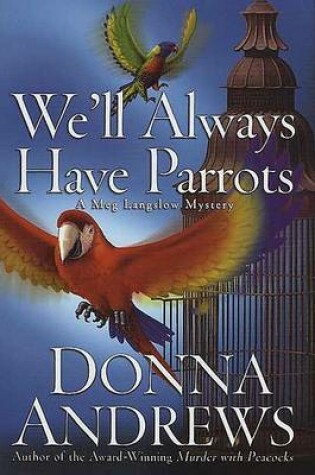 Cover of We'll Always Have Parrots