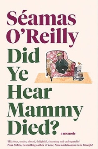 Cover of Did Ye Hear Mammy Died?