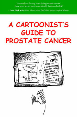 Cover of A Cartoonist's Guide to Prostate Cancer