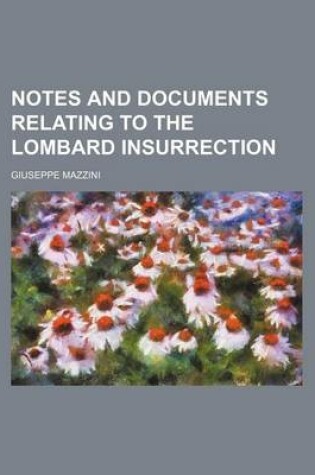 Cover of Notes and Documents Relating to the Lombard Insurrection
