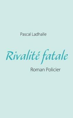 Book cover for Rivalit Fatale