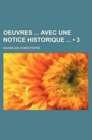 Cover of Oeuvres Avec Une Notice Historique (3)