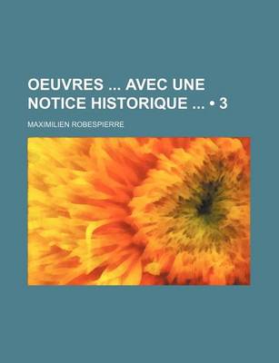 Book cover for Oeuvres Avec Une Notice Historique (3)