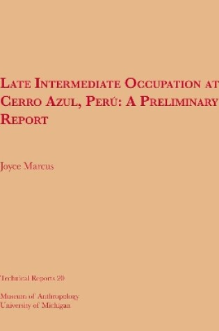 Cover of Late Intermediate Occupation at Cerro Azul, Perú, A Preliminary Report