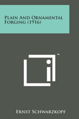 Cover of Plain and Ornamental Forging (1916)