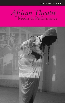 Book cover for African Theatre 10: Media and Performance