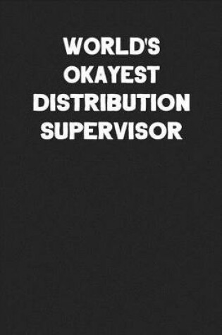 Cover of World's Okayest Distribution Supervisor