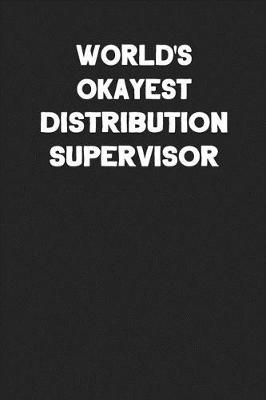 Book cover for World's Okayest Distribution Supervisor