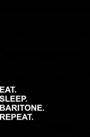 Cover of Eat Sleep Baritone Repeat