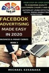 Book cover for Facebook Advertising Made Easy In 2020