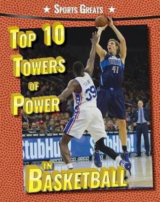 Book cover for Top 10 Towers of Power in Basketball