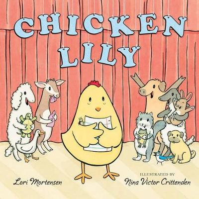 Chicken Lily by Lori Mortensen