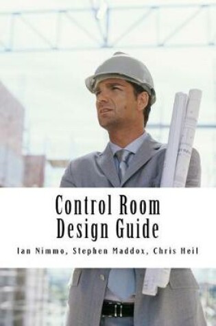 Cover of Control Room Design Guide