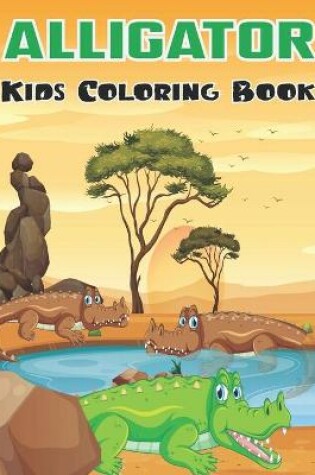 Cover of Alligator Kids Coloring Book