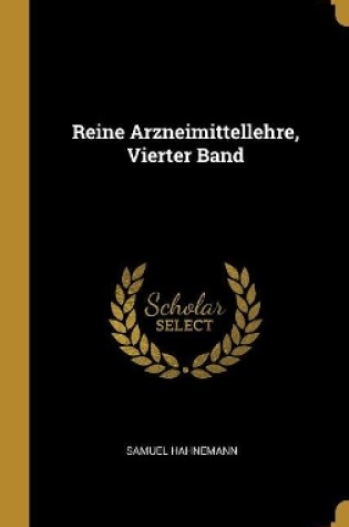 Cover of Reine Arzneimittellehre, Vierter Band