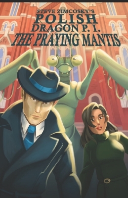 Book cover for The Praying Mantis (Polish Dragon P. I.)