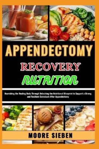 Cover of Appendectomy Recovery Nutrition