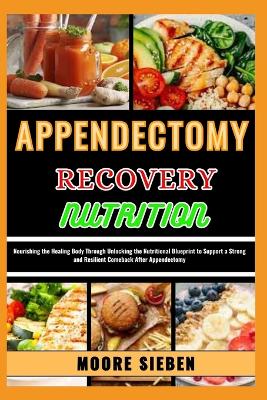 Book cover for Appendectomy Recovery Nutrition