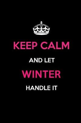 Book cover for Keep Calm and Let Winter Handle It