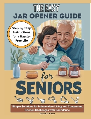 Book cover for The Easy Jar Opener Guide for Seniors