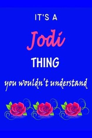 Cover of It's A Jodi Thing You Wouldn't Understand