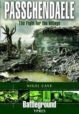 Book cover for Passchendaele: The Fight for the Village