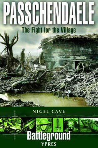 Cover of Passchendaele: The Fight for the Village