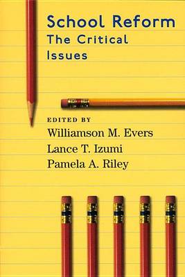 Book cover for School Reform: The Critical Issues